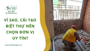 Vì sao, cải tạo biệt thự nên chọn đơn vị uy tín?