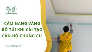 Cẩm nang vàng bỏ túi khi cải tạo căn hộ chung cư