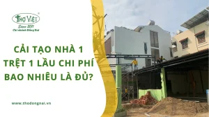 Cải tạo nhà 1 trệt 1 lầu chi phí bao nhiêu là đủ?