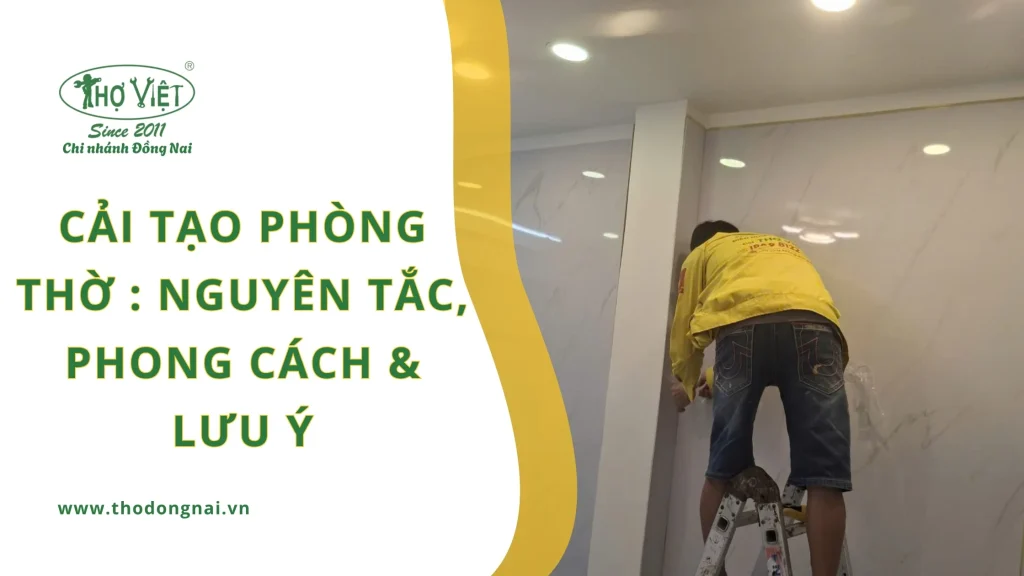Cải tạo phòng thờ: Nguyên tắc, phong cách & lưu ý
