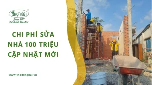 Chi phí sửa nhà 100 triệu cập nhật mới nhất [thangnam]