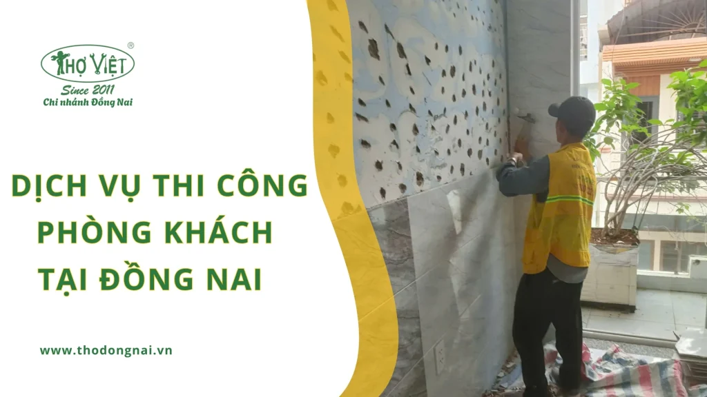 Dịch vụ thi công phòng khách Đồng Nai trọn gói