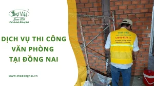 Dịch vụ thi công văn phòng Đồng Nai | Trọn gói & uy tín