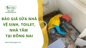 Báo giá sửa nhà vệ sinh, toilet, nhà tắm tại Đồng Nai
