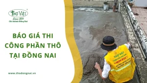 Báo giá thi công phần thô cập nhật mới nhất tại Đồng Nai