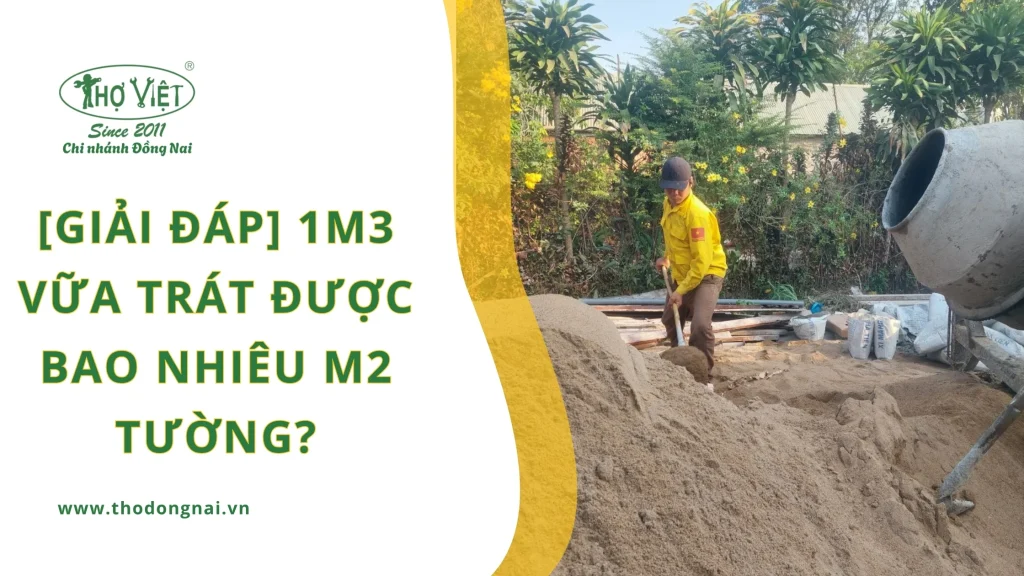 [Giải đáp] 1m3 Vữa trát được bao nhiêu m2 tường?