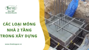 Các loại móng nhà 2 tầng trong xây dựng