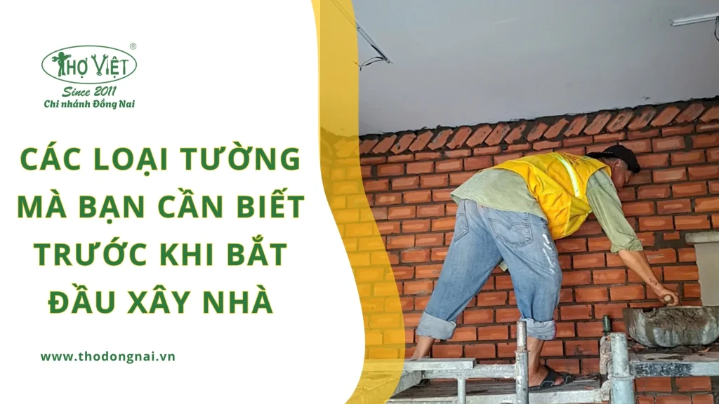 Các loại tường mà bạn cần biết trước khi bắt đầu xây nhà