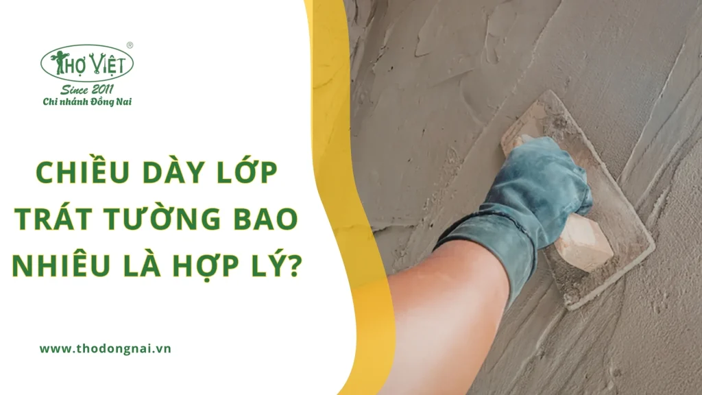 Chiều dày lớp trát tường bao nhiêu là hợp lý?
