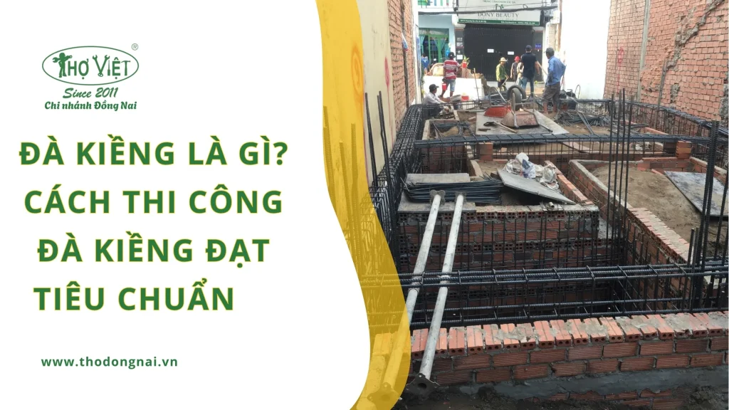 Đà kiềng là gì? Cách thi công đà kiềng đạt tiêu chuẩn