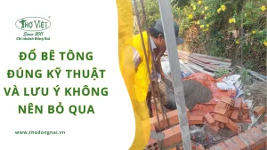 Đổ bê tông đúng kỹ thuật và lưu ý không nên bỏ qua