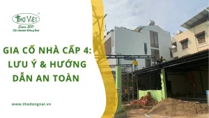 Gia cố nhà cấp 4: Lưu ý & Hướng dẫn an toàn
