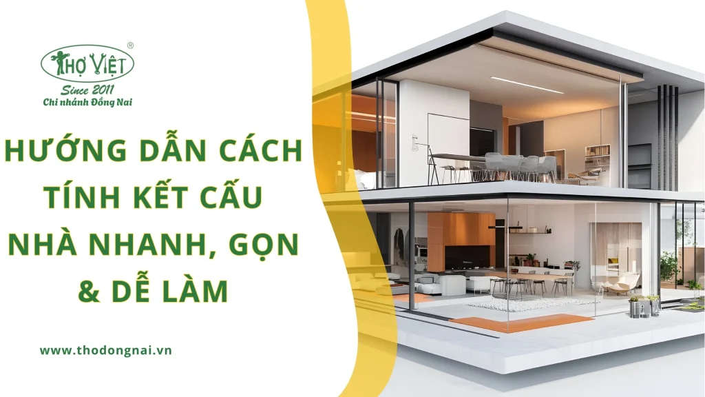 Hướng dẫn cách tính kết cấu nhà nhanh, gọn & dễ làm