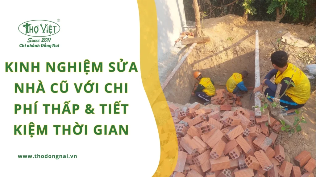 Kinh nghiệm sửa nhà cũ với chi phí thấp & tiết kiệm thời gian