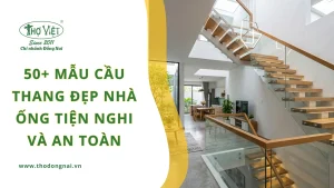 50+ mẫu cầu thang đẹp nhà ống tiện nghi và an toàn