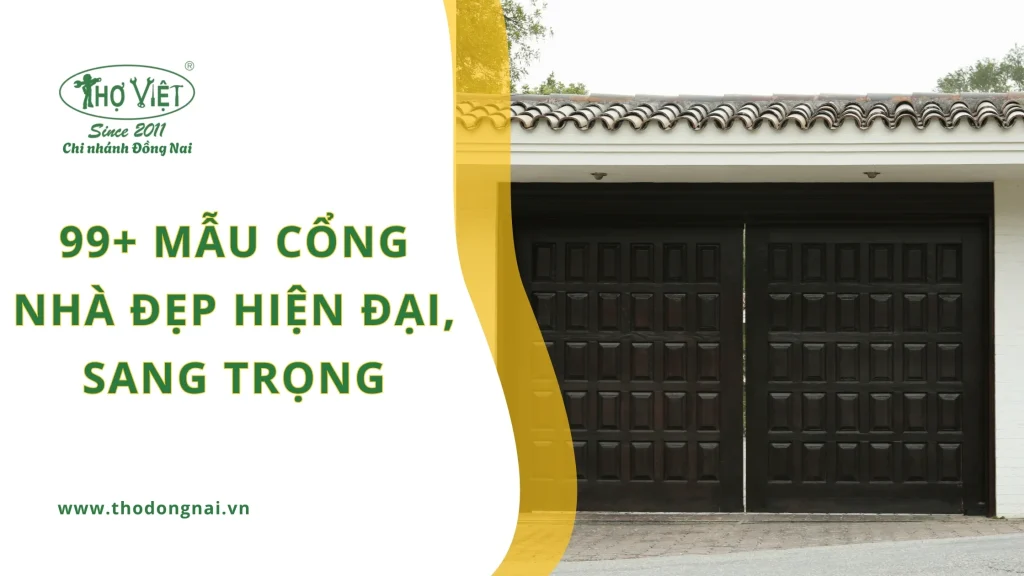 99+ mẫu cổng nhà đẹp hiện đại, sang trọng