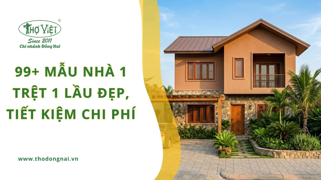99+ mẫu nhà 1 trệt 1 lầu đẹp, tiết kiệm chi phí