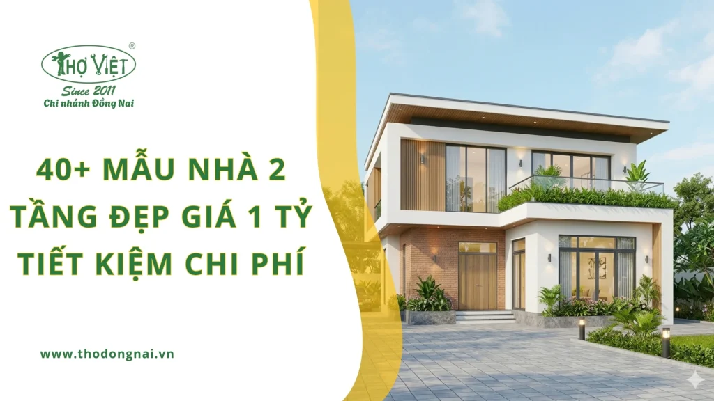 40+ mẫu nhà 2 tầng đẹp giá 1 tỷ tiết kiệm chi phí