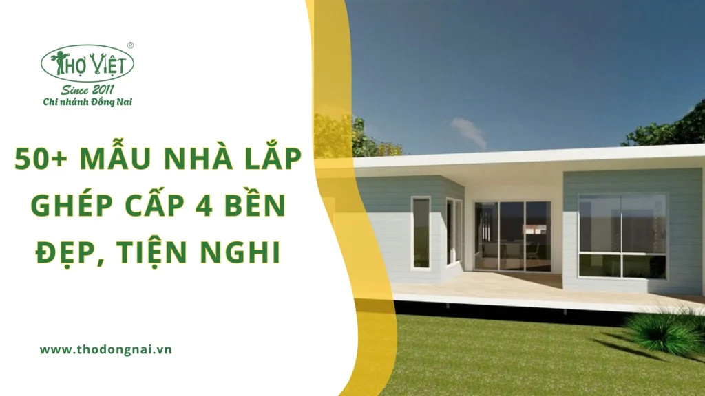 50+ mẫu nhà lắp ghép cấp 4 bền đẹp, tiện nghi
