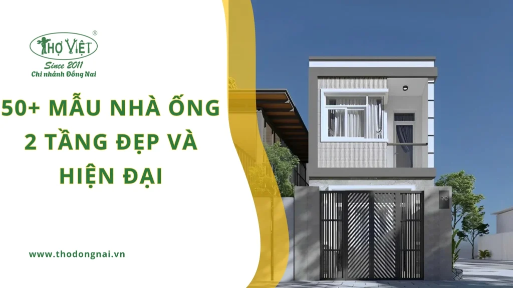 50+ mẫu nhà ống 2 tầng đẹp và hiện đại