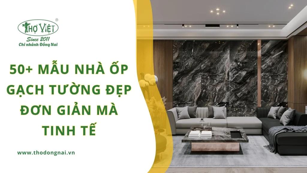 50+ mẫu nhà ốp gạch tường đẹp đơn giản mà tinh tế 1 50+ mẫu nhà ốp gạch tường đẹp đơn giản mà tinh tế