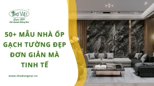 50+ mẫu nhà ốp gạch tường đẹp đơn giản mà tinh tế