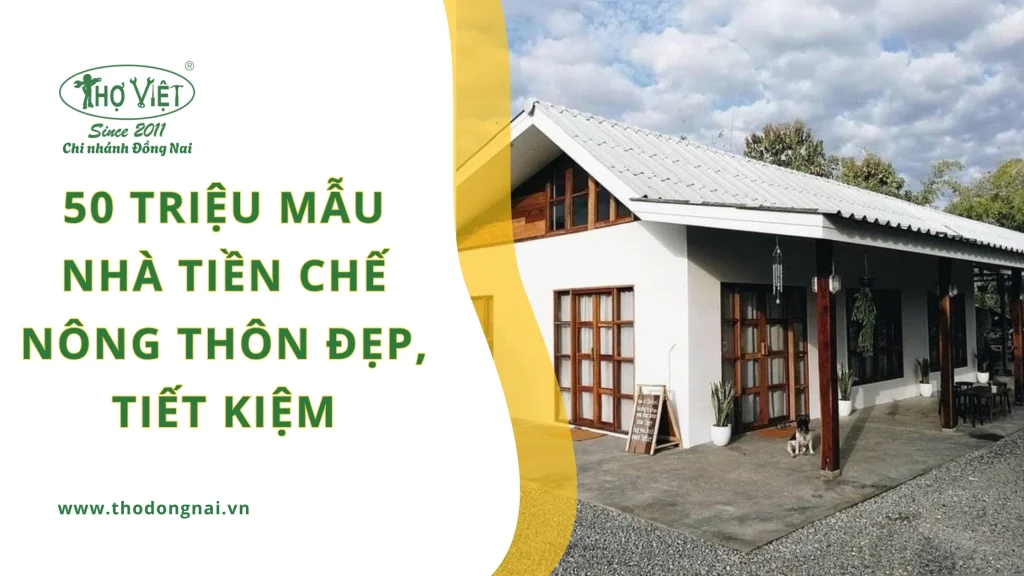 50 triệu mẫu nhà tiền chế nông thôn đẹp, tiết kiệm