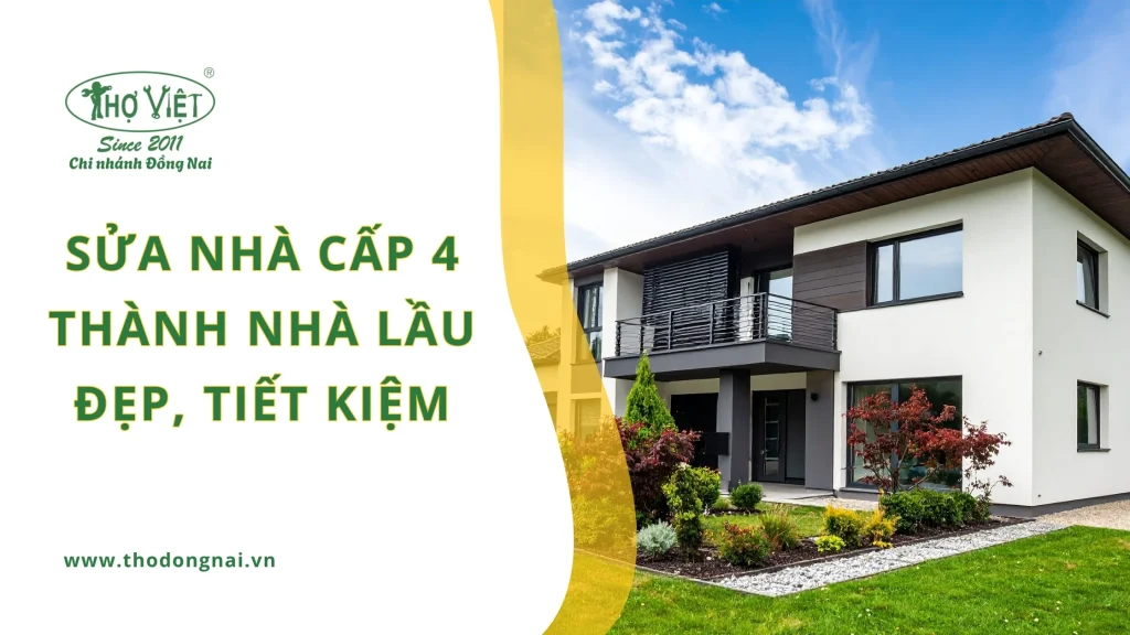 Sửa nhà cấp 4 thành nhà lầu đẹp, tiết kiệm