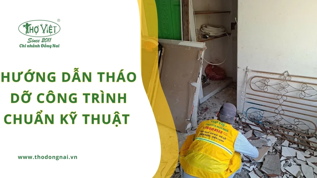 Hướng dẫn tháo dỡ công trình chuẩn kỹ thuật