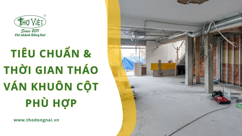 Tiêu chuẩn & thời gian tháo ván khuôn cột phù hợp