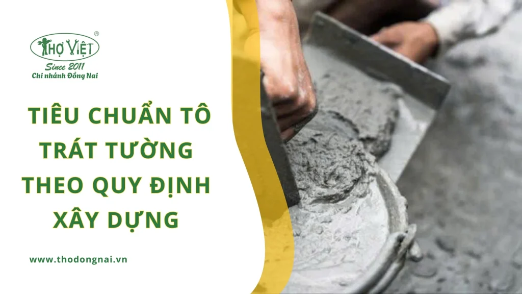 Tiêu chuẩn tô trát tường theo quy định xây dựng