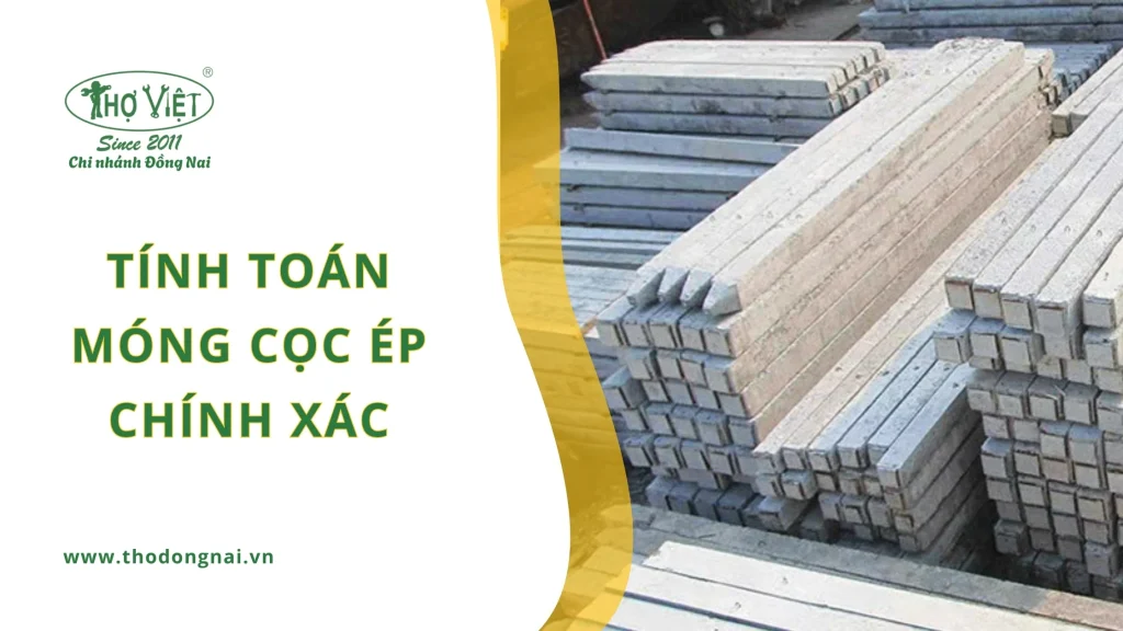 Cách tính toán móng cọc ép chính xác nhât hiện nay