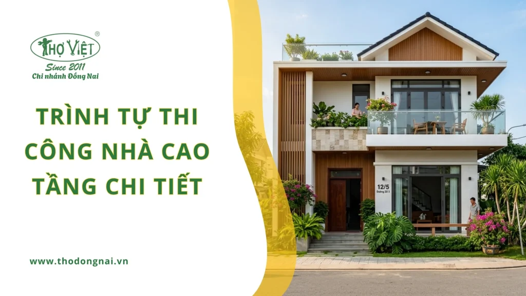 Trình tự thi công nhà cao tầng chi tiết từ A-Z