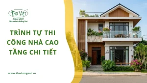 Trình tự thi công nhà cao tầng chi tiết từ A-Z