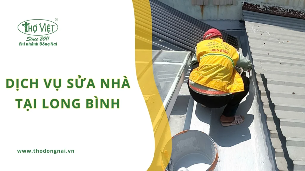 Dịch vụ sửa nhà Long Bình