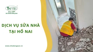 Dịch vụ sửa nhà Hố Nai