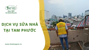 Dịch vụ sửa nhà Tam Phước