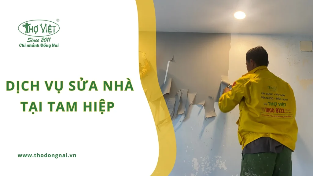 Dịch vụ sửa nhà Tam Hiệp