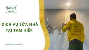 Dịch vụ sửa nhà Tam Hiệp