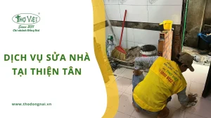 Dịch vụ sửa nhà Thiện Tân