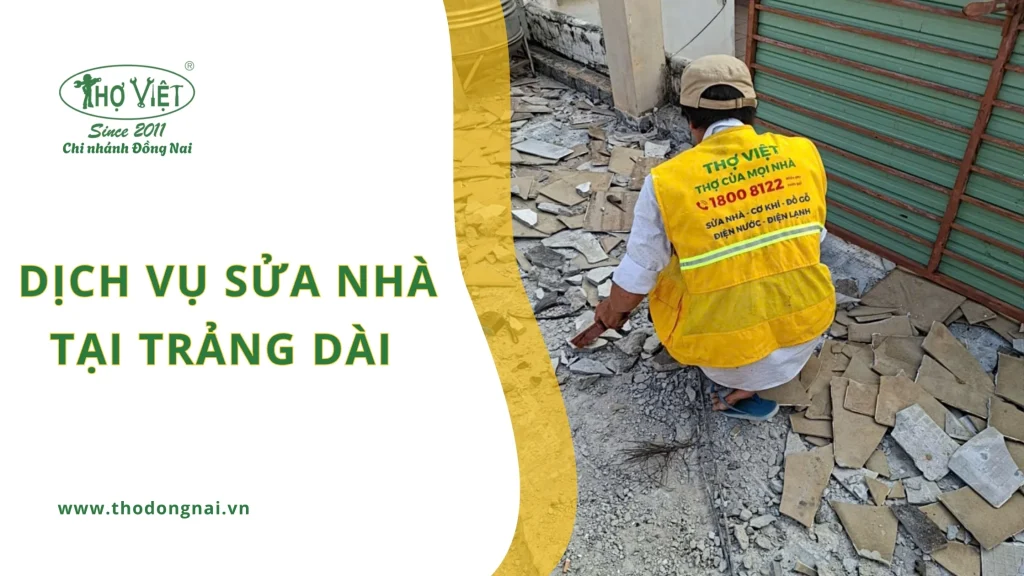 Dịch vụ sửa nhà Trảng Dài