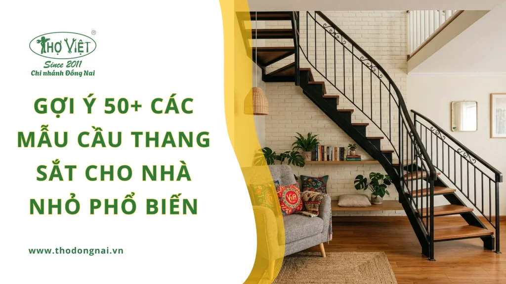 50+ mẫu cầu thang sắt cho nhà nhỏ đẹp và an toàn