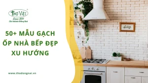50+ mẫu gạch ốp nhà bếp đẹp và xu hướng hiện đại