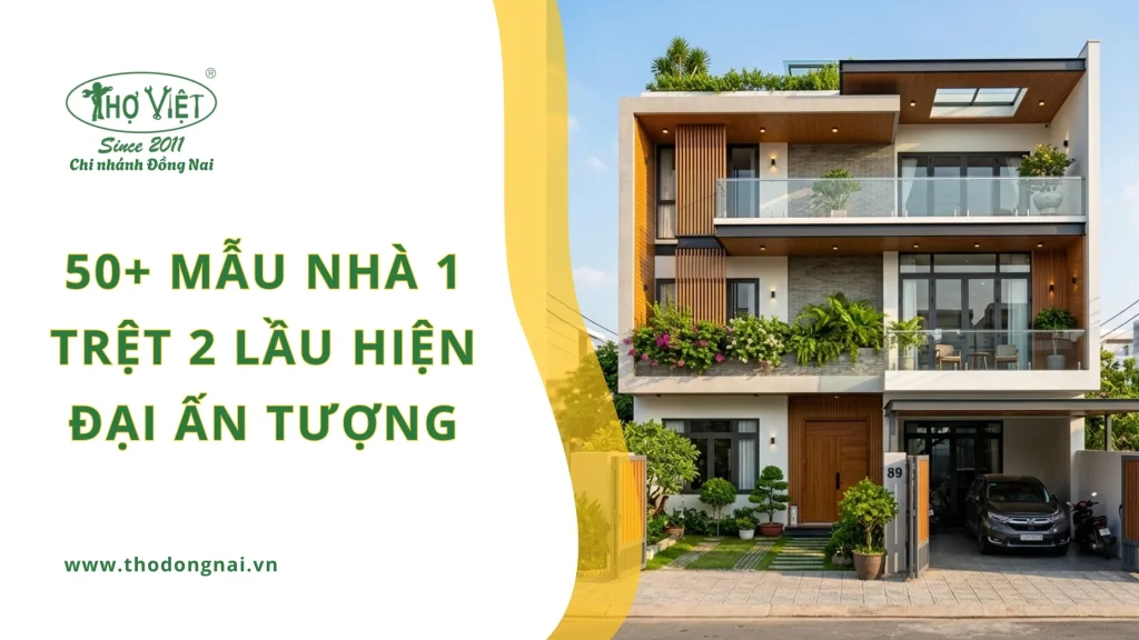 50+ mẫu nhà 1 trệt 2 lầu hiện đại ấn tượng