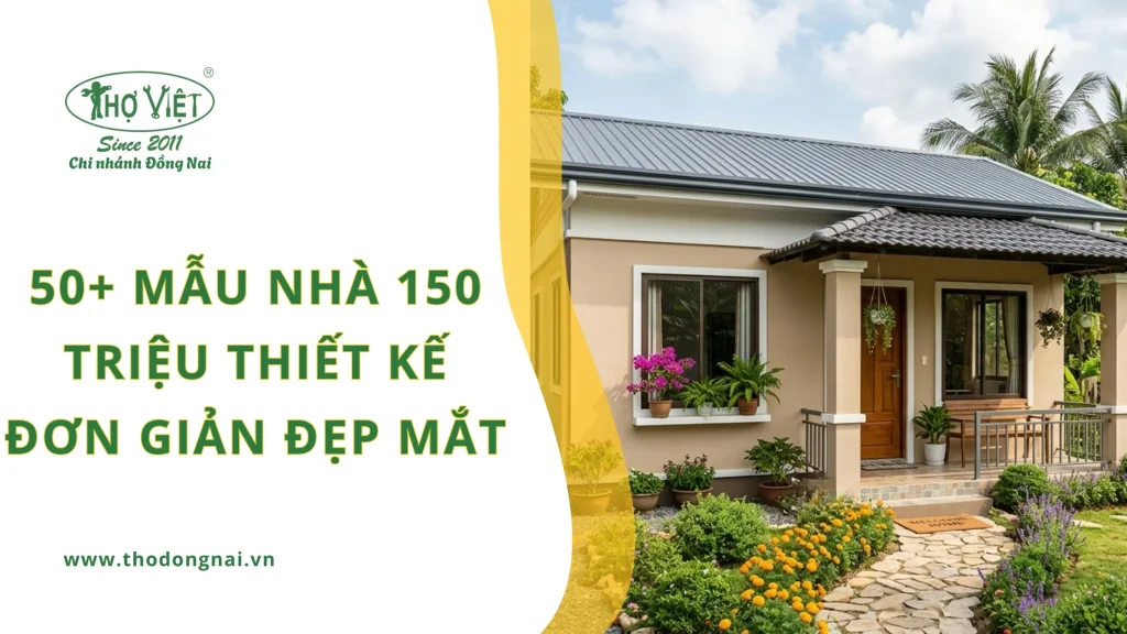 50+ mẫu nhà 150 triệu thiết kế đơn giản đẹp mắt 1 50+ mẫu nhà 150 triệu thiết kế đơn giản đẹp mắt
