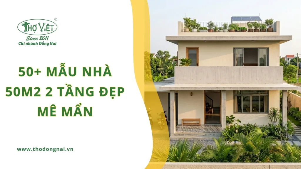 50+ mẫu nhà 50m2 2 tầng đẹp mê mẩn