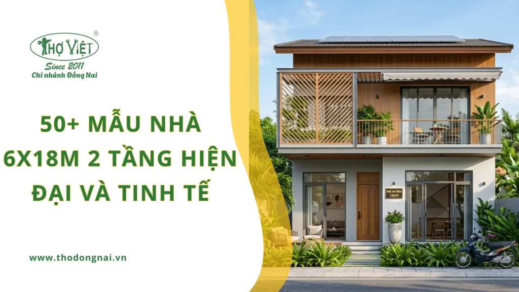 50+ mẫu nhà 6x18m 2 tầng hiện đại và tinh tế
