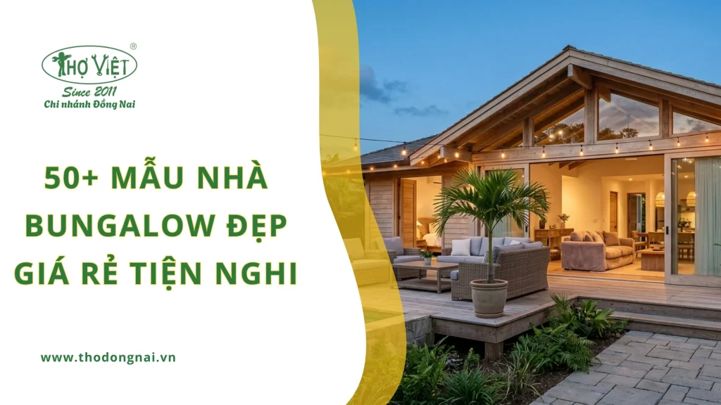 50+ mẫu nhà bungalow đẹp giá rẻ tiện nghi 1 50+ mẫu nhà bungalow đẹp giá rẻ tiện nghi