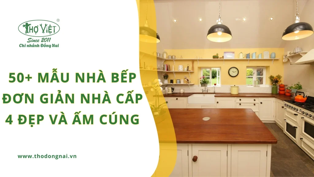 50+ mẫu nhà bếp đơn giản nhà cấp 4 đẹp và ấm cúng