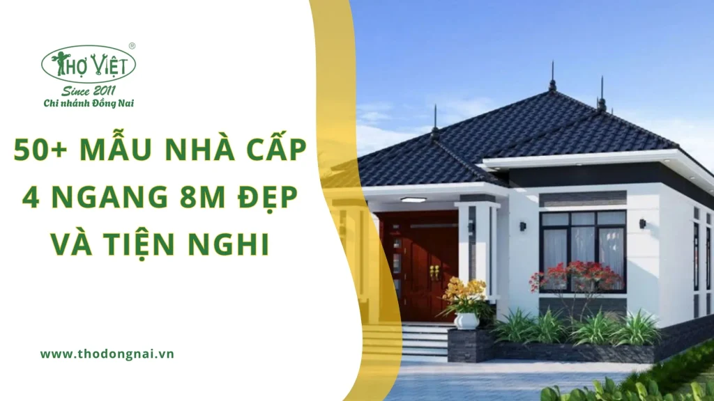 50+ mẫu nhà cấp 4 ngang 8m đẹp và tiện nghi